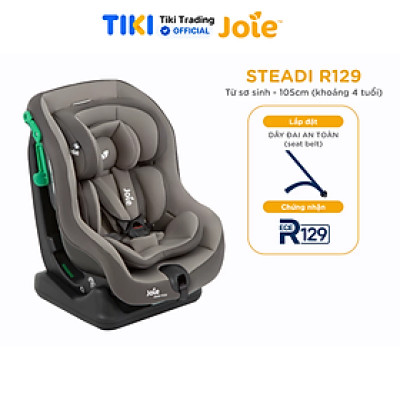 Ghế ngồi ôtô cho bé Joie Steadi R129 Cobble Stone dành cho bé từ sơ sinh đến 4 tuổi