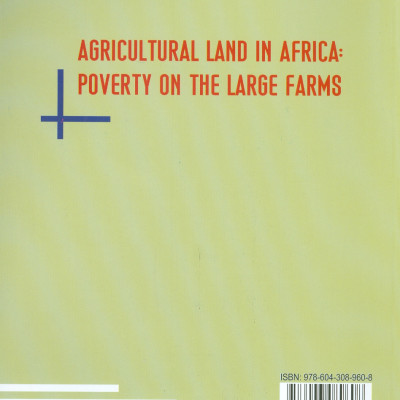 Tài Nguyên Đất Đai Ở Châu Phi: Đói Nghèo Trên Những Cánh Đồng Mẫu Lớn (Sách chuyên khảo)