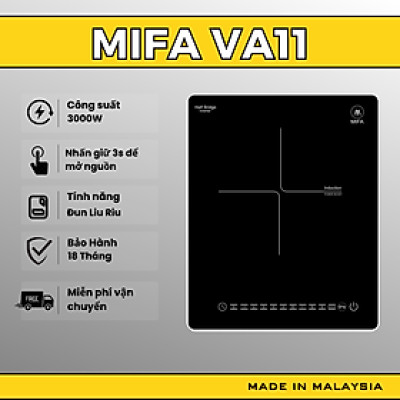 Bếp từ đơn MiFa VA11 cống suất 3000W Đun Liu Riu - Hàng Chính Hãng