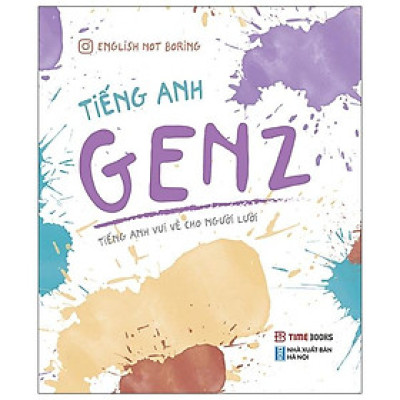 Tiếng Anh GenZ (Tái Bản 2023)