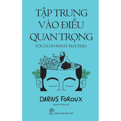 Tập Trung Vào Điều Quan Trọng