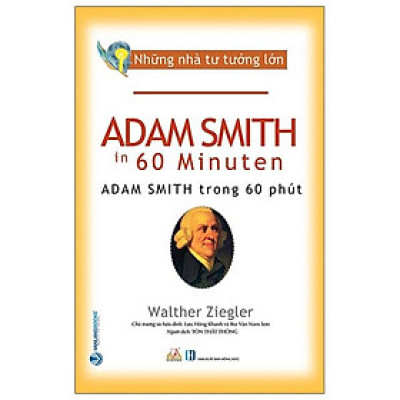 Nhà Tư Tưởng Lớn - Adam SmithTrong 60 Phút