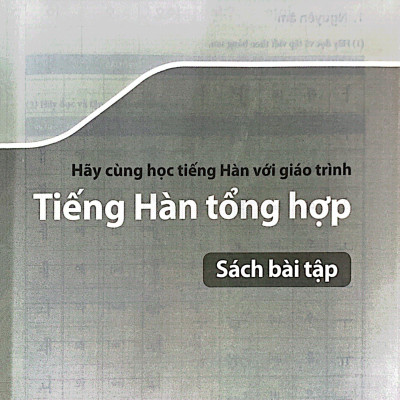 Tiếng Hàn Tổng Hợp Dành Cho Người Việt Nam - Sơ Cấp 1 - Sách Bài Tập (Tái Bản 2023)