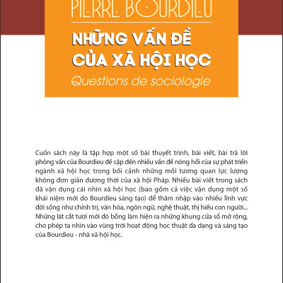 NHỮNG VẤN ĐỀ CỦA XÃ HỘI HỌC (Questions de sociologie) - Pierre Bourdieu - Nguyễn Quang Vinh & Trần Hữu Quang dịch - (bìa mềm)