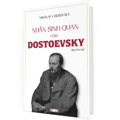 Nhân Sinh Quan Của Dostoevsky (Bìa Cứng)