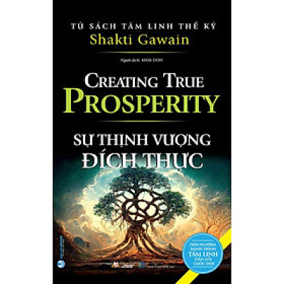 Tủ Sách Tâm Linh Thế Kỷ - Sự Thịnh Vượng Đích Thực