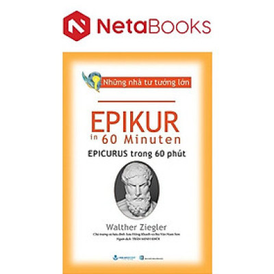 Những Nhà Tư Tưởng Lớn - Epikur Trong 60 Phút