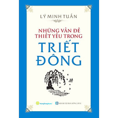 Những Vấn Đề Thiết Yếu Trong Triết Đông