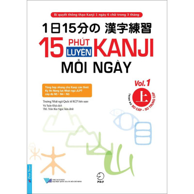 Combo 15 Phút Luyện Tập Kanji Mỗi Ngày Vol 1 + 15 Phút Luyện Tập Kanji Mỗi Ngày Vol 2 - Bản Quyền