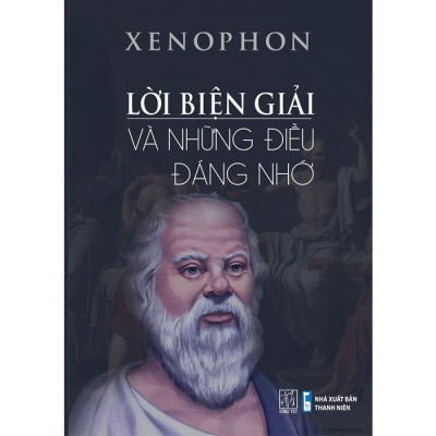 (Bộ 2 Cuốn) XENOPHON - Lời Biện Giải Và Những Điều Đáng Nhớ & Anabasis Hồi Ký Viễn Chinh Xứ Ba Tư