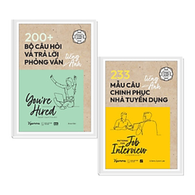 COMBO 233 MẪU CÂU TIẾNG ANH CHINH PHỤC NHÀ TUYỂN DỤNG + 200 BỘ CÂU HỎI VÀ TRẢ LỜI PHỎNG VẤN TIẾNG ANH