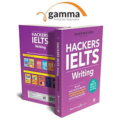 HACKERS IELTS: Writing (Tái bản mới nhất - Dòng sách ngoại ngữ GAMMA)