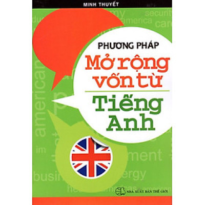 Phương Pháp Mở Rộng Vốn Từ Tiếng Anh