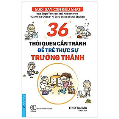 36 Thói Quen Cần Tránh Để Trẻ Thực Sự Trưởng Thành