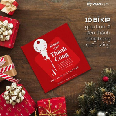 10 bước đến thành công: Làm chủ bí quyết tư duy của người chiến thắng (The Success Factor) - Bản Quyền