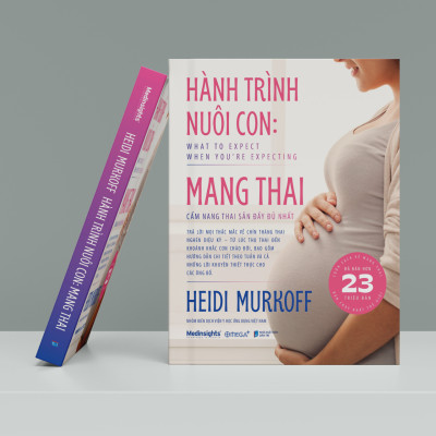 Hành Trình Nuôi Con: Mang Thai - Cẩm Nang Thai Sản Đầy Đủ Nhất