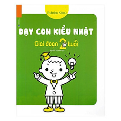 Dạy Con Kiểu Nhật - Giai Đoạn Trẻ 2 Tuổi - Bản Quyền