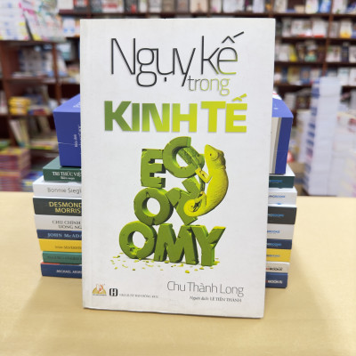 Ngụy Kế Trong Kinh Tế - Chu Thành Long - Vanlangbooks