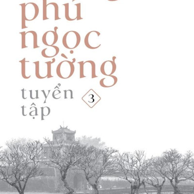 Tuyển Tập Hoàng Phủ Ngọc Tường (Combo 3 tập) (NXB Trẻ)