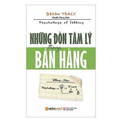 Những đòn Tâm lý trong Bán hàng (Tái bản Mới nhất) - Bản Quyền
