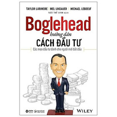 Boglehead Hướng Dẫn Cách Đầu Tư: Các Mẹo Đầu Tư Dành Cho Người Mới Bắt Đầu - Bản Quyền