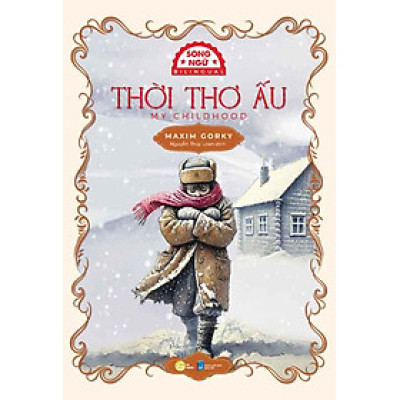 Thời Thơ Ấu (Song ngữ Việt-Anh)