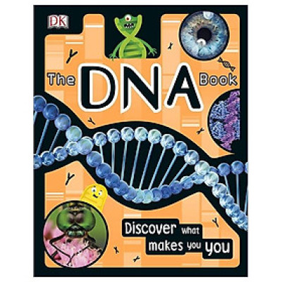 The Dna Book: Discover What Makes You You