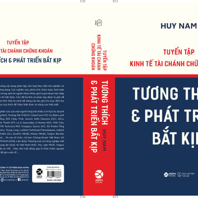 Tuyển Tập Kinh tế Tài Chánh Chứng Khoán - Tương Thích & Phát Triển Bắt Kịp (Huy Nam)