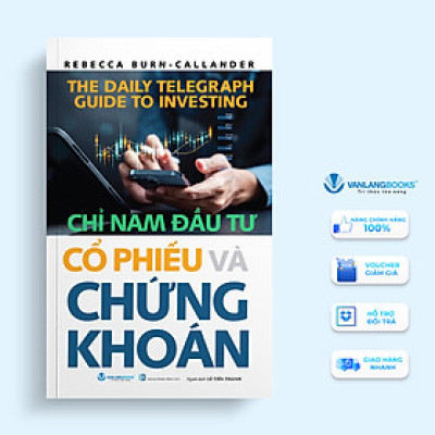 Chỉ Nam Đầu Tư Cổ Phiếu Và Chứng Khoán - Vanlangbooks