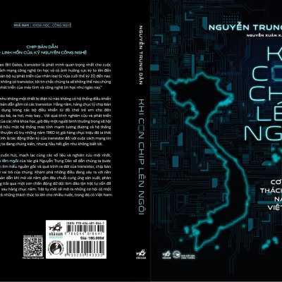 Sách - Khi con chip lên ngôi (Cơ hội và thách thức nào cho Việt Nam) (Nguyễn Trung Dân) (Nhã Nam Official)