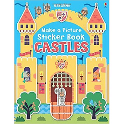 Sách tương tác tiếng Anh - Usborne Make a Picture Sticker Book Castles