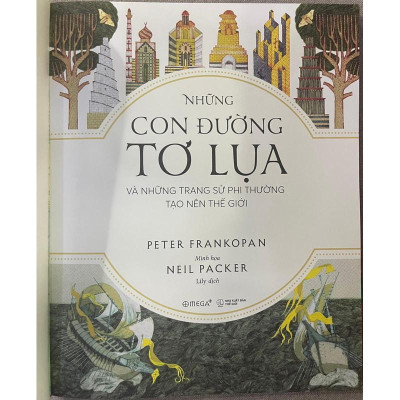 The Silk Roads - Những Con Đường Tơ Lụa - Bản Quyền