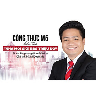 Chế tác triệu đô - M5 công thức chế tác triệu đô trong ngành môi giới bất động sản_ Sách hay mỗi ngày