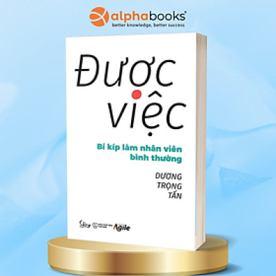 Được việc - Bí kíp làm nhân viên bình thường - Bản Quyền