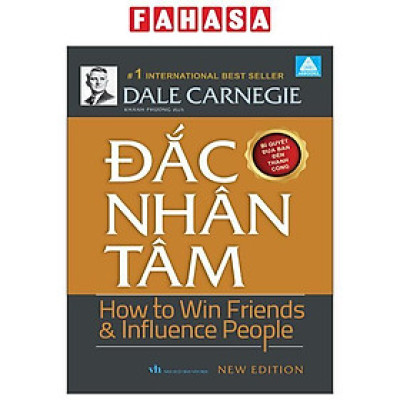 Sách - Đắc Nhân Tâm - How To Win Friends And Influence People - Bí Quyết Đưa Bạn Đến Thành Công