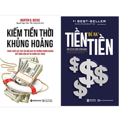 Combo 2Q: Kiếm Tiền Thời Khủng Hoảng - Thoát Khỏi Các Trò Lừa Đảo Khi Thị Trường Chứng Khoán, Bất Động Sản Và Tài Chính Suy Thoái (Tái Bản 2020) + Tiền Đẻ Ra Tiền - Đầu Tư Tài Chính Thông Minh