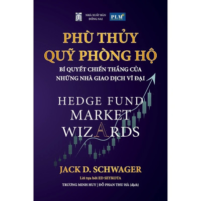 Bộ sách của Jack D. Schwager: Tân Phù Thủy Tài Chính và Phù Thủy Quỹ Phòng Hộ