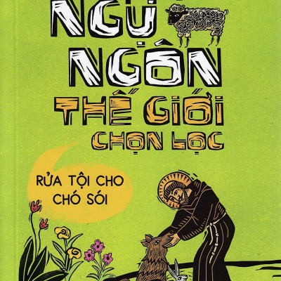 Truyện Ngụ Ngôn Thế Giới Chọn Lọc - Rửa Tội Cho Chó Sói