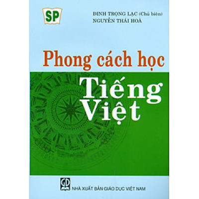 PHONG CÁCH HỌC TIẾNG VIỆT (Tái bản lần thứ mười lăm)