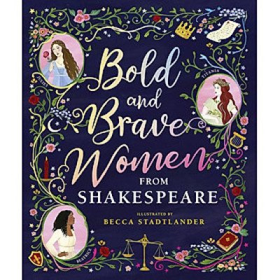 Sách - Bold and Brave Women from Shakespeare by Shakespeare - Picture Books in English