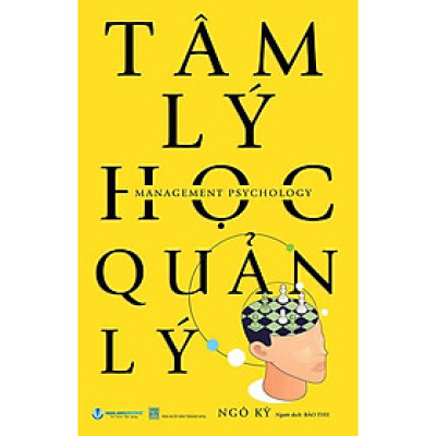 Tâm Lý Học Quản Lý (Tái bản năm 2024)