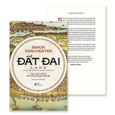 Đất Đai: Ham Muốn Sở Hữu Định Hình Thế Giới Hiện Đại