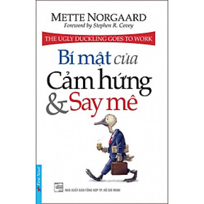 Bí Mật Của Cảm Hứng Và Say Mê (Tái Bản)