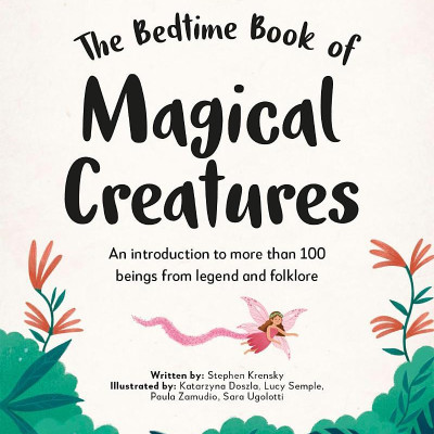 Sách ngoại văn: The Bedtime Book Of Magical Creatures