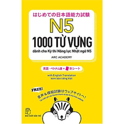 1000 Từ Vựng Cần Thiết Cho Kỳ Thi Năng Lực Nhật Ngữ N5 (NXB Trẻ)