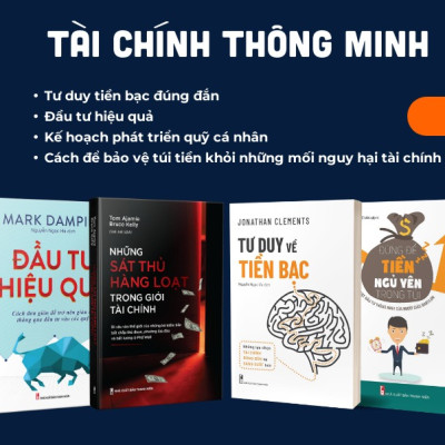 Sách: Combo Tài Chính Thông Minh (Những Sát Thủ Hàng Loạt Trong Giới Tài Chính + Đầu Tư Hiệu Quả + Tư Duy Về Tiền Bạc + Đừng Để Tiền Ngủ Yên Trong Túi)