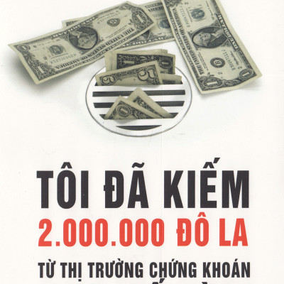 Combo Làm Giàu Từ Thị Trường Chứng Khoán ( Cổ Phiếu Thường, Lợi Nhuận Phi Thường + Tôi Đã Kiếm Được 2.000.000 Đô-La Từ Thị Trường Chứng Khoán Như Thế Nào? ) tặng kèm bookmark Sáng Tạo