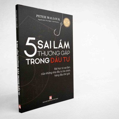 5 Sai Lầm Thương Gặp Trong Đầu Tư ( Bài Học Từ Sai Lầm Của Những Nhà Đầu Tư Tài Chính Hàng Đầu Thế Giới)