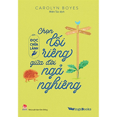 Đọc Chữa Lành - Chọn Lối Riêng Giữa Đời Ngả Nghiêng