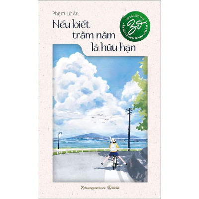 Nếu Biết Trăm Năm Là Hữu Hạn (Tái Bản)